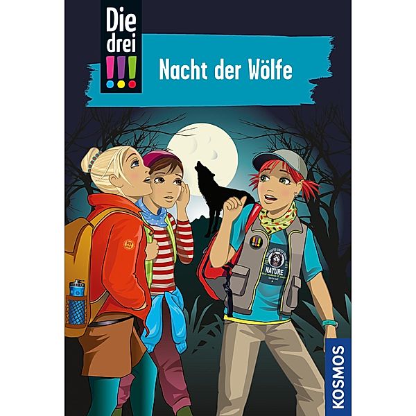 Die drei !!!, 69, Nacht der Wölfe (drei Ausrufezeichen) / Die drei !!! Bd.69, Maja Von Vogel