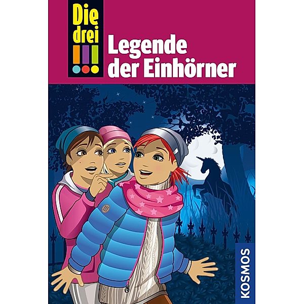 Die drei !!!: 73 Die drei !!!, 73, Legende der Einhörner (drei Ausrufezeichen), Mira Sol