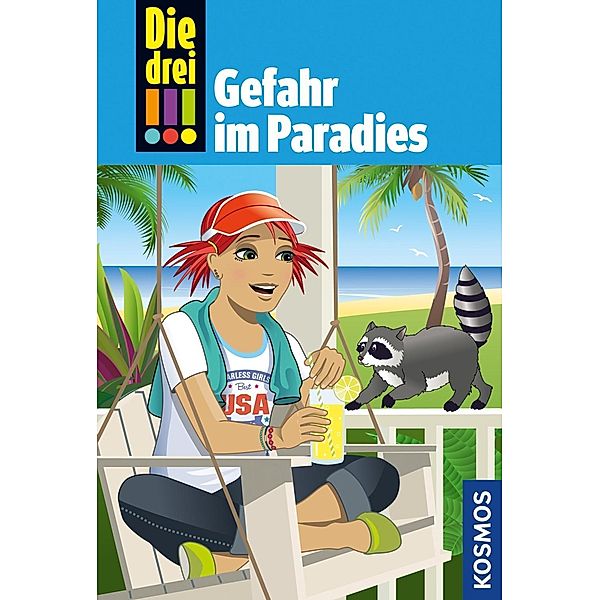 Die drei !!!: 75 Die drei !!!, 75, Tatort Hollywood 2: Gefahr im Paradies (drei Ausrufezeichen), Ann-Katrin Heger