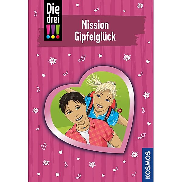 Die drei !!!, 90, Mission Gipfelglück (drei Ausrufezeichen) / Die drei !!! Bd.90, Mira Sol