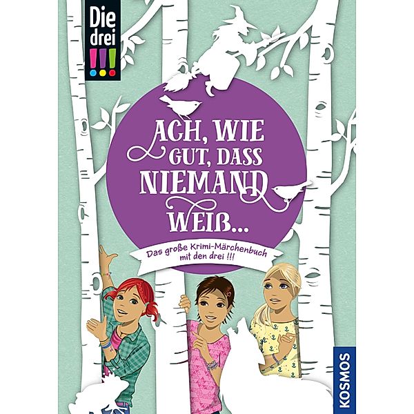 Die drei !!!, Ach, wie gut, dass niemand weiss ... (drei Ausrufezeichen) / Die drei !!!