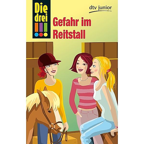 Die drei Ausrufezeichen Band 13: Gefahr im Reitstall, Henriette Wich