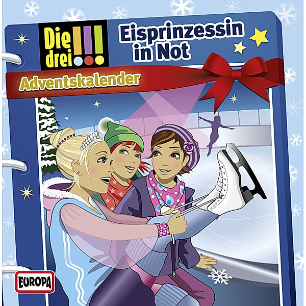 Die drei Ausrufezeichen - Die drei !!! - Adventskalender - Eisprinzessin in Not,2 Audio-CDs