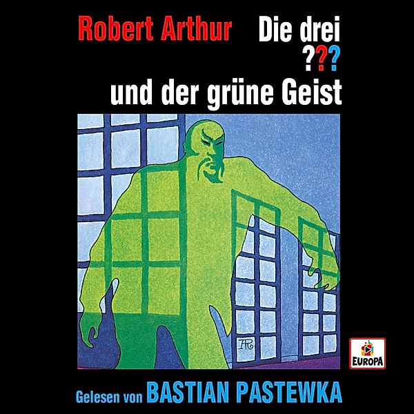 Die drei ??? - Bastian Pastewka liest: Die drei ??? und der grüne Geist, Robert Arthur