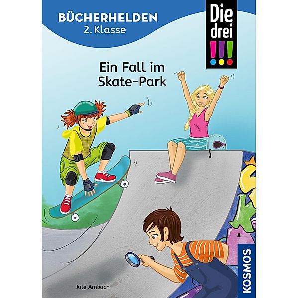 Die drei !!!, Bücherhelden 2. Klasse, Ein Fall im Skate-Park (drei Ausrufezeichen) / Bücherhelden, Jule Ambach
