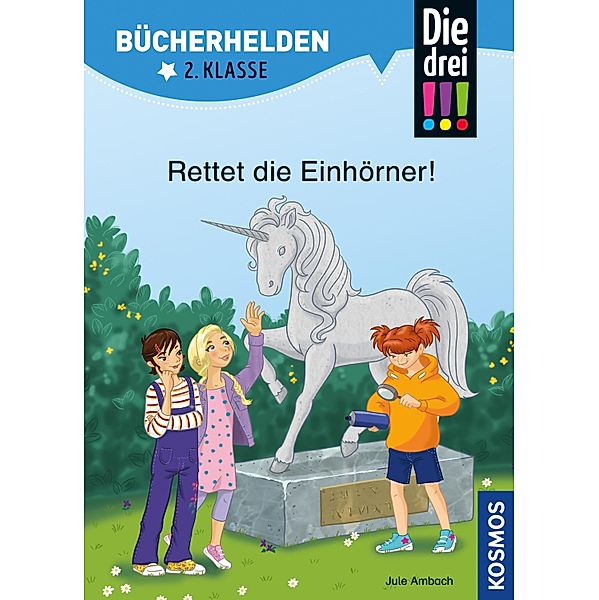 Die drei !!!, Bücherhelden 2. Klasse, Rettet die Einhörner! (drei Ausrufezeichen) / Bücherhelden, Jule Ambach