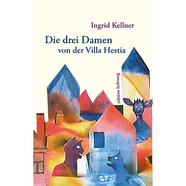 Die drei Damen von der Villa Hestia, Ingrid Kellner