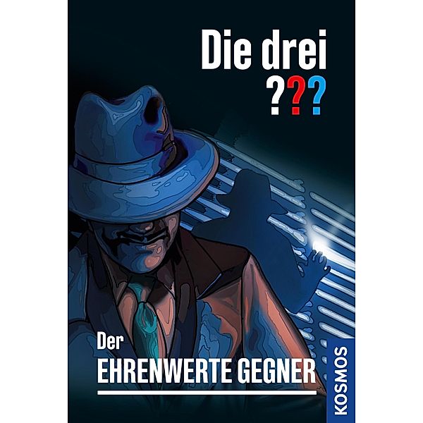 Die drei ??? Der ehrenwerte Gegner (drei Fragezeichen) / Die drei ???, André Marx