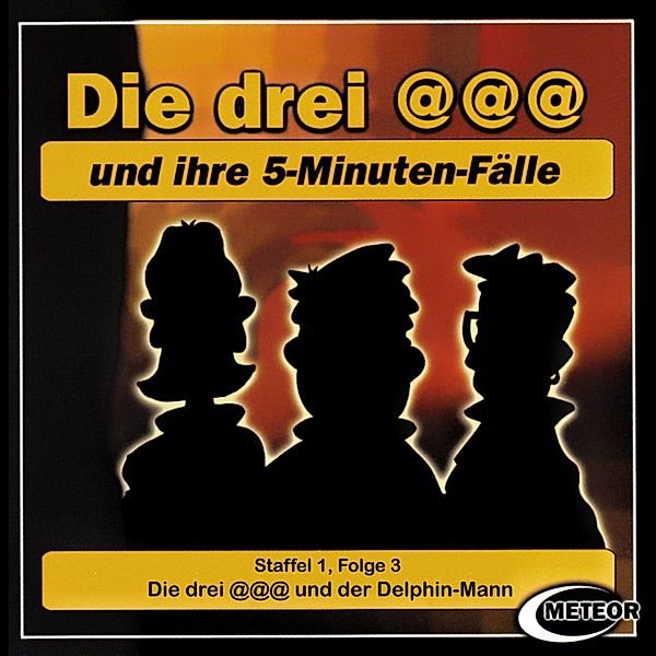 Die drei @@@ (Die drei Klammeraffen) - 3 - Die drei @@@ und der Delphin-Mann, Sascha Gutzeit, Nikolaus Hartmann