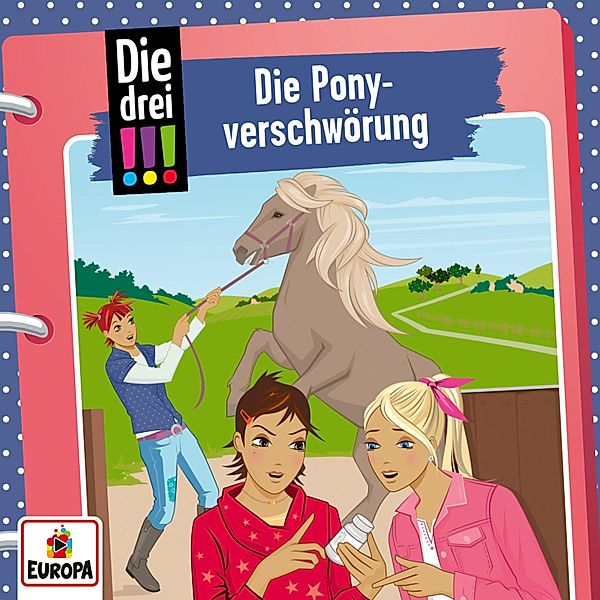 Die drei !!! - Die Ponyverschwörung, Peter Nissen, Hartmut Cyriacks, Kari Erlhoff