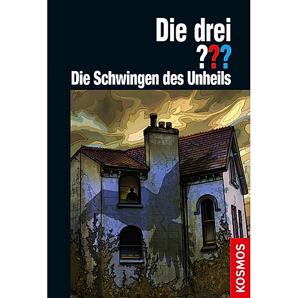 Die drei ??? Die Schwingen des Unheils (drei Fragezeichen) / Die drei ???, Hendrik Buchna