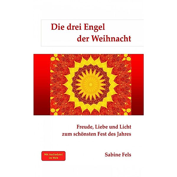 Die drei Engel der Weihnacht, Sabine Fels