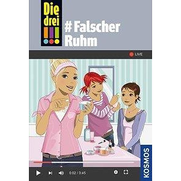 Die drei !!! #Falscher Ruhm / Die drei Ausrufezeichen Bd.76, Ann-Katrin Heger