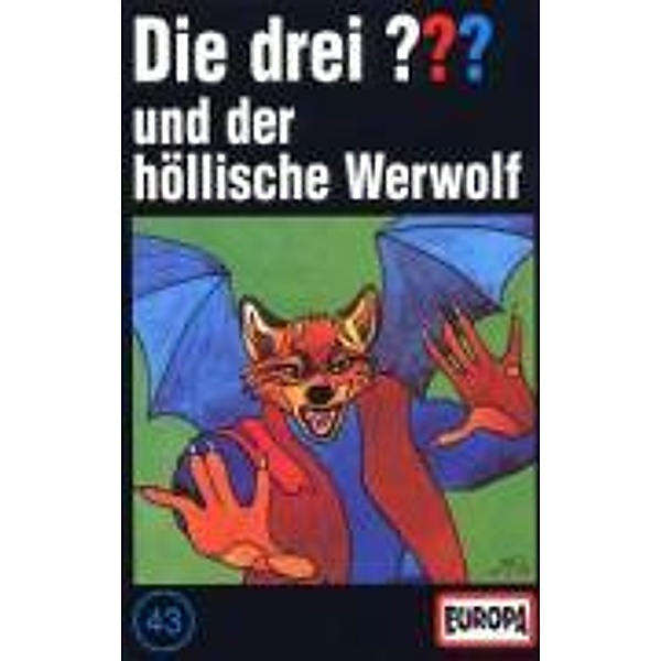 Die drei Fragezeichen Band 43: Die drei Fragezeichen und der höllische Werwolf (1 Cassette), Die Drei ??? 43