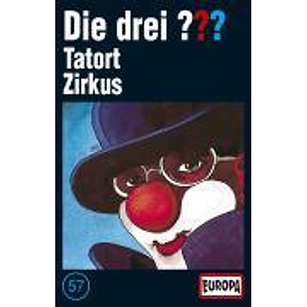 Die drei Fragezeichen Band 57: Tatort Zirkus (1 Cassette), Die Drei ???  57
