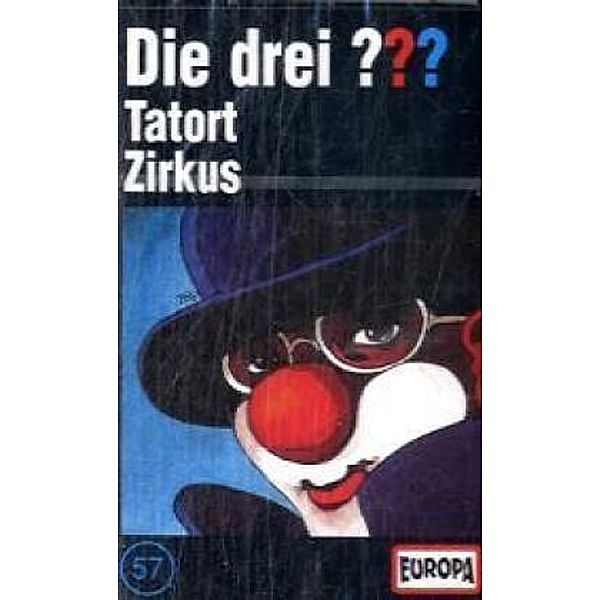 Die drei Fragezeichen Band 57: Tatort Zirkus (Cassette), Die Drei ??? 57