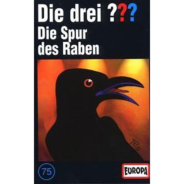 Die drei Fragezeichen Band 75: Die Spur des Raben (1 Cassette), Die Drei ??? 75