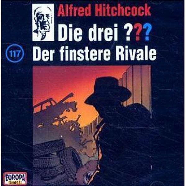 Die drei Fragezeichen - Hörbuch - 117 - Der finstere Rivale, Die Drei ???