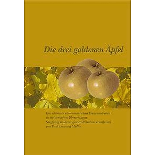 Die drei goldenen Äpfel, Paul E. Müller