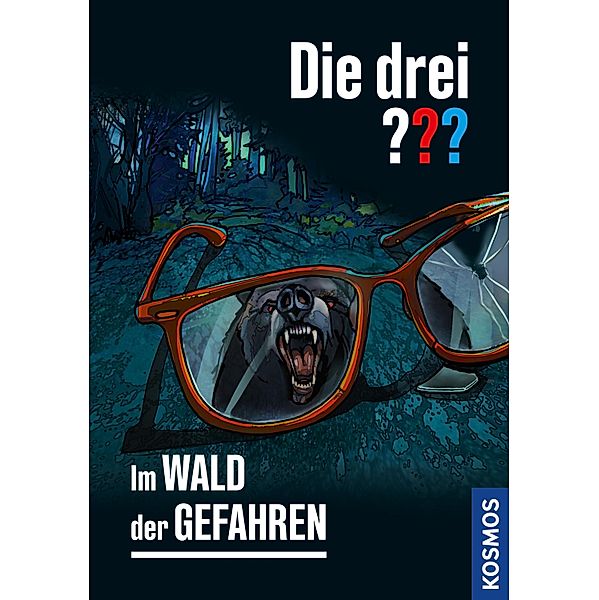 Die drei ??? Im Wald der Gefahren (drei Fragezeichen) / Die drei ???, André Marx