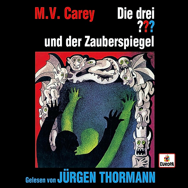 Die drei ??? - Jürgen Thormann liest: Die drei ??? und der Zauberspiegel, M.V. Carey