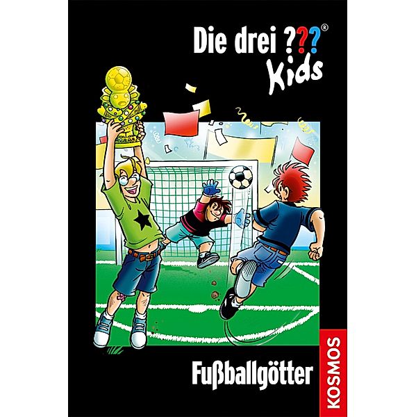 Die drei ??? Kids, 42, Fußballgötter (drei Fragezeichen Kids) / Die drei ??? Kids, Boris Pfeiffer