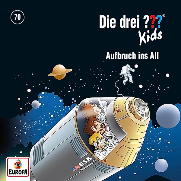 Die drei ??? Kids - 70 - Folge 70: Aufbruch ins All, Ulf Blanck, Boris Pfeiffer