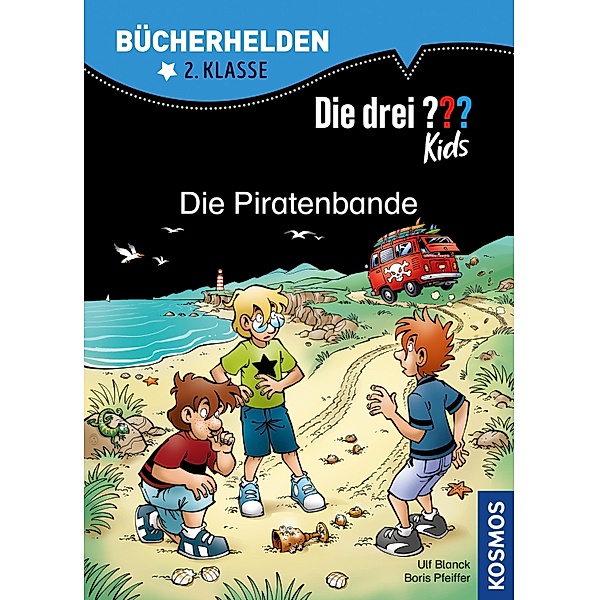 Die drei ??? Kids, Bücherhelden, Die Piratenbande (drei Fragezeichen Kids) / Bücherhelden, Boris Pfeiffer, Ulf Blanck