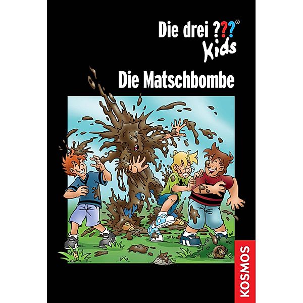 Die drei ??? Kids, Die Matschbombe (drei Fragezeichen Kids) / Die drei ??? Kids, Christoph Dittert