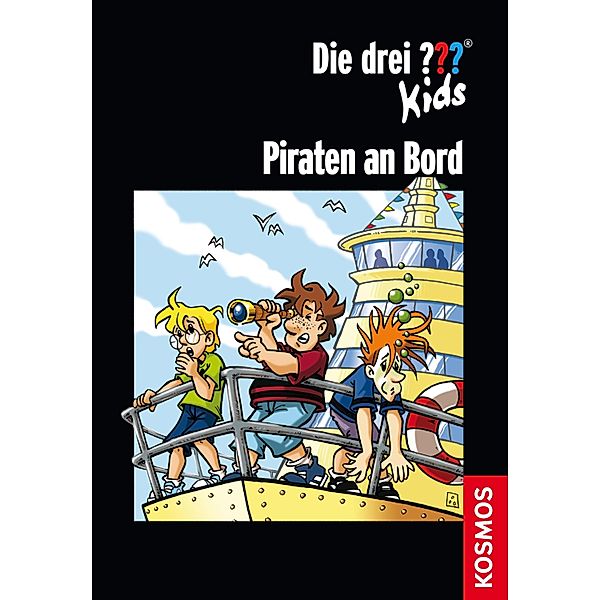 Die drei ??? Kids: Piraten an Bord (drei Fragezeichen Kids) / Die drei ??? Kids, Boris Pfeiffer