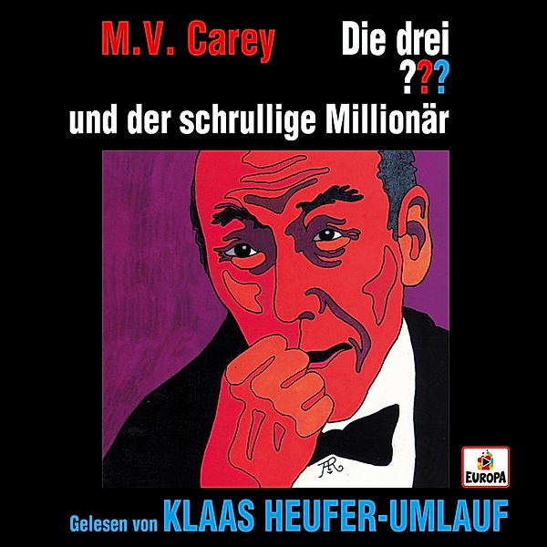 Die drei ??? - Klaas Heufer-Umlauf liest... und der schrullige Millionär, M.V. Carey
