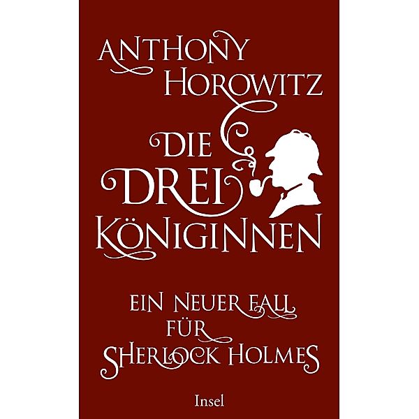 Die drei Königinnen. Ein neuer Fall für Sherlock Holmes, Anthony Horowitz