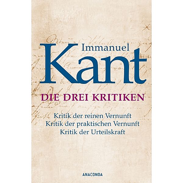 Die drei Kritiken, Immanuel Kant