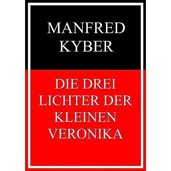 Die drei Lichter der kleinen Veronika, Manfred Kyber