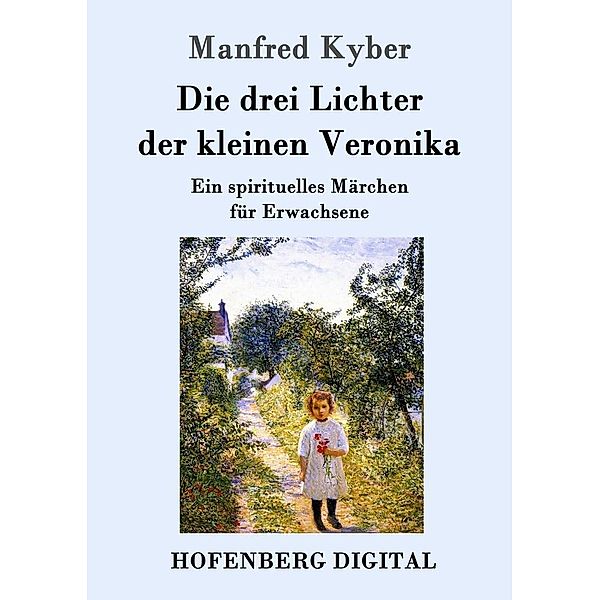 Die drei Lichter der kleinen Veronika, Manfred Kyber