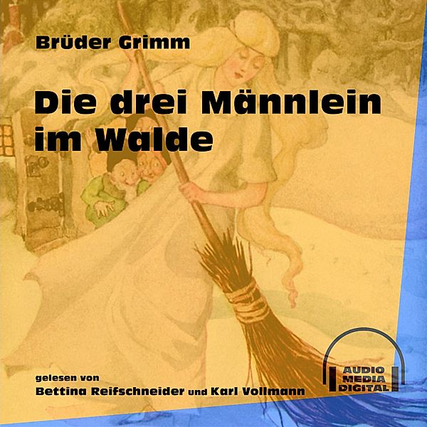 Die drei Männlein im Walde, Die Gebrüder Grimm