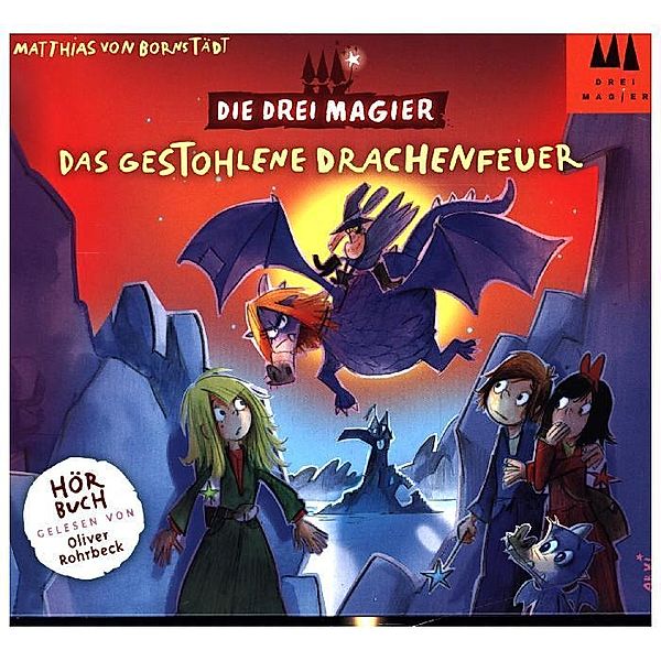 Die Drei Magier - Das gestohlene Drachenfeuer,2 Audio-CDs, Matthias von Bornstädt