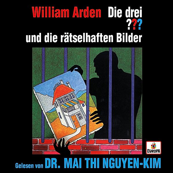 Die drei ??? - Mai Thi Nguyen-Kim liest: Die drei ??? und die rätselhaften Bilder, William Arden