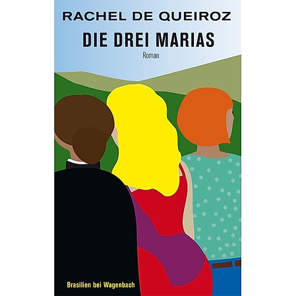 Die drei Marias, Rachel De Queiroz