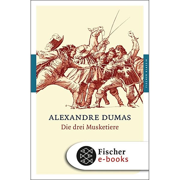 Die drei Musketiere, Alexandre Dumas