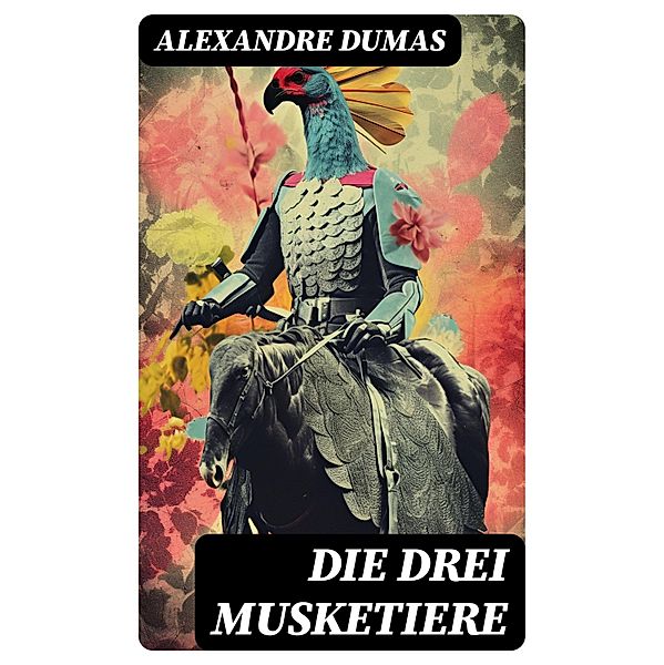 Die drei Musketiere, Alexandre Dumas