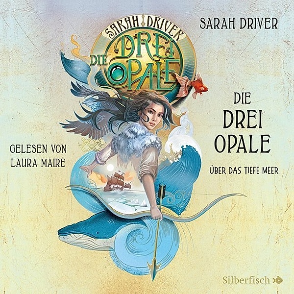 Die drei Opale 1: Über das tiefe Meer,3 Audio-CD, Sarah Driver