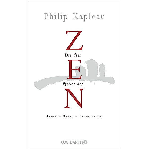 Die drei Pfeiler des Zen, Philip Kapleau