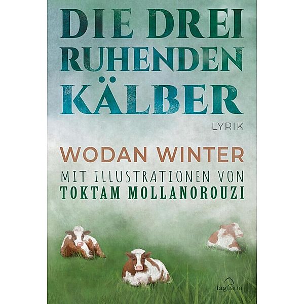 Die drei ruhenden Kälber, Wodan Winter