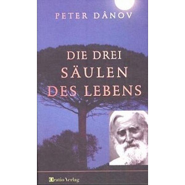 Die drei Säulen des Lebens, Peter Dânov