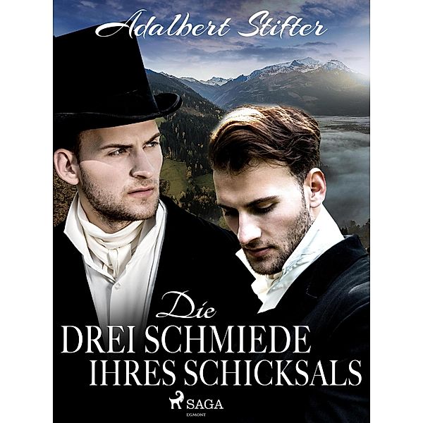 Die drei Schmiede ihres Schicksals, Adalbert Stifter