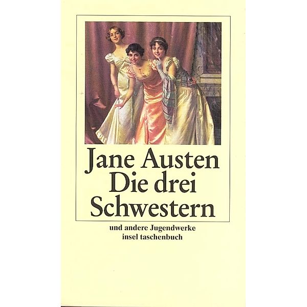 Die drei Schwestern und andere Jugendwerke, Jane Austen