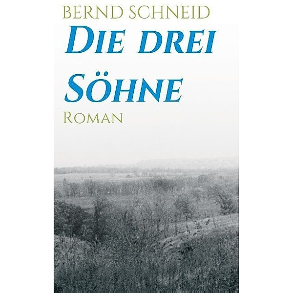 Die drei Söhne, Bernd Schneid