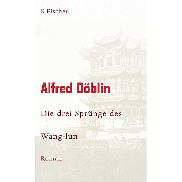 Die drei Sprünge des Wang-lun, Alfred Döblin