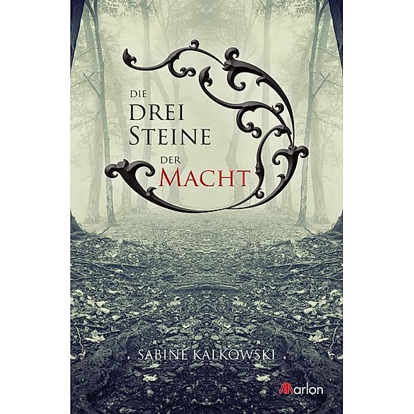 Die drei Steine der Macht, Sabine Kalkowski